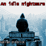 An Idle Nightmare