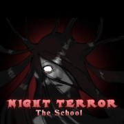 Night Terror - The School