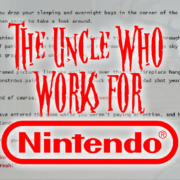 The Uncle Who Works for Nintendo