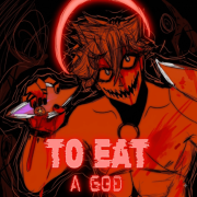 To Eat a God