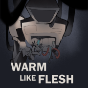 Warm Like Flesh